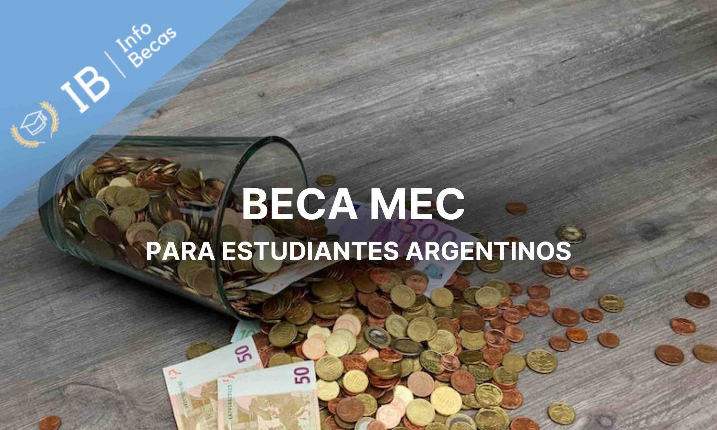 Becas MEC 20232024 Requisitos para solicitarlas Info Becas Argentina