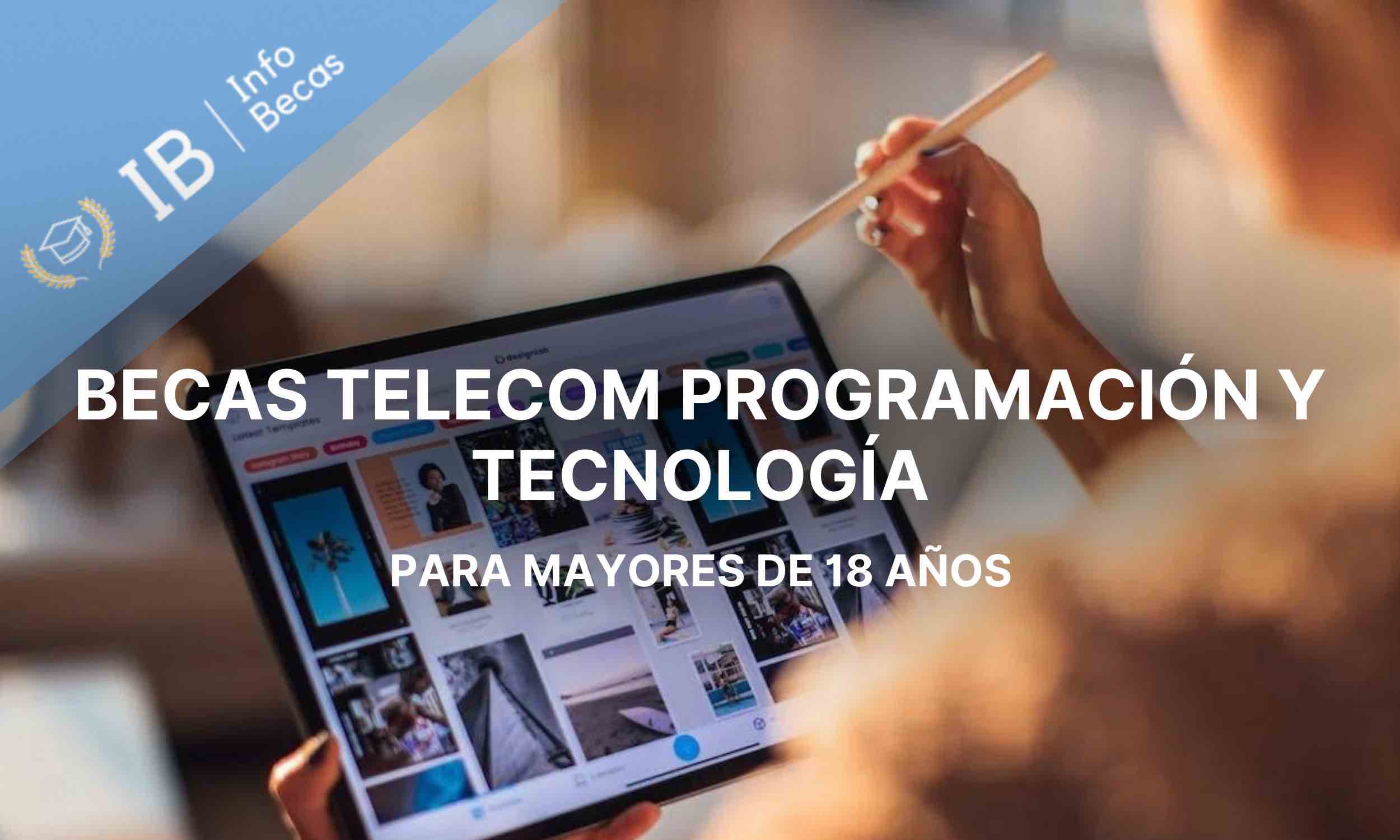 Becas Telecom de Programación y Tecnología para mayores de 18 años