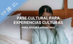 Pase Cultural para jóvenes argentinos